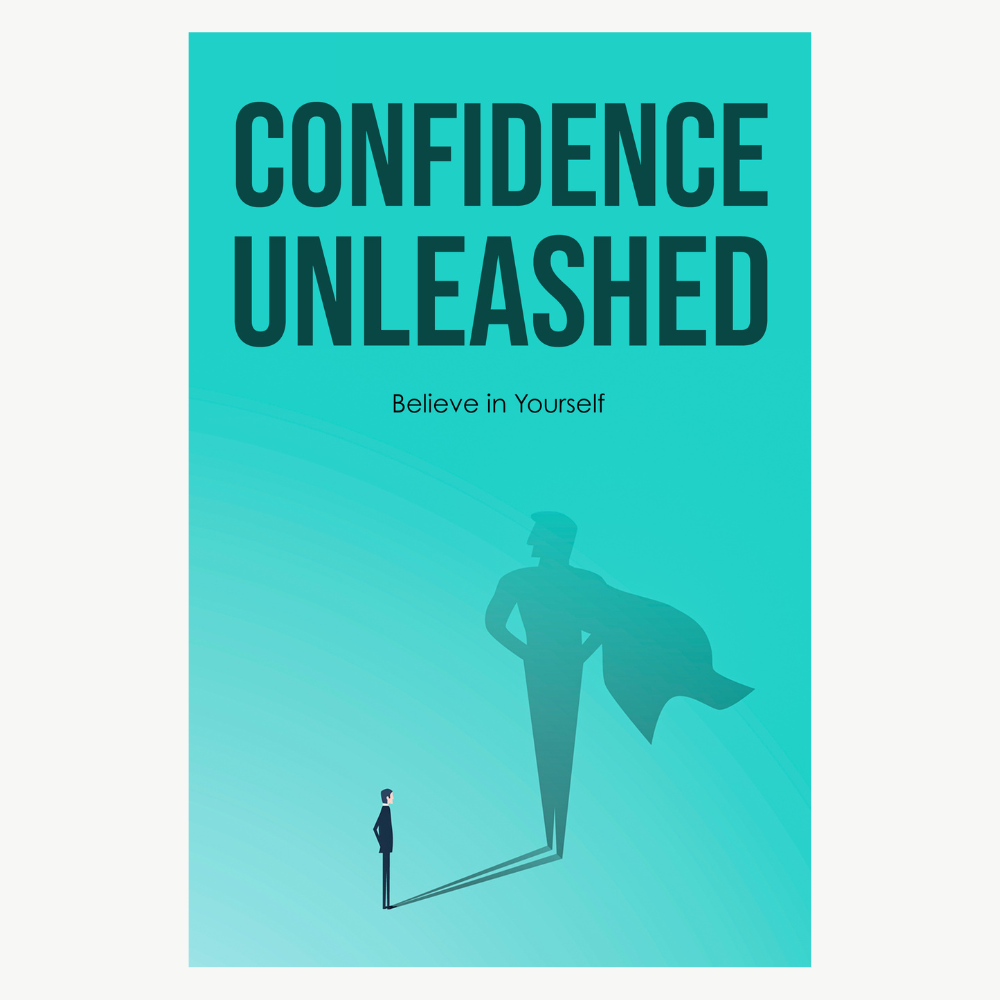 CONFIDENCE UNLEASHED