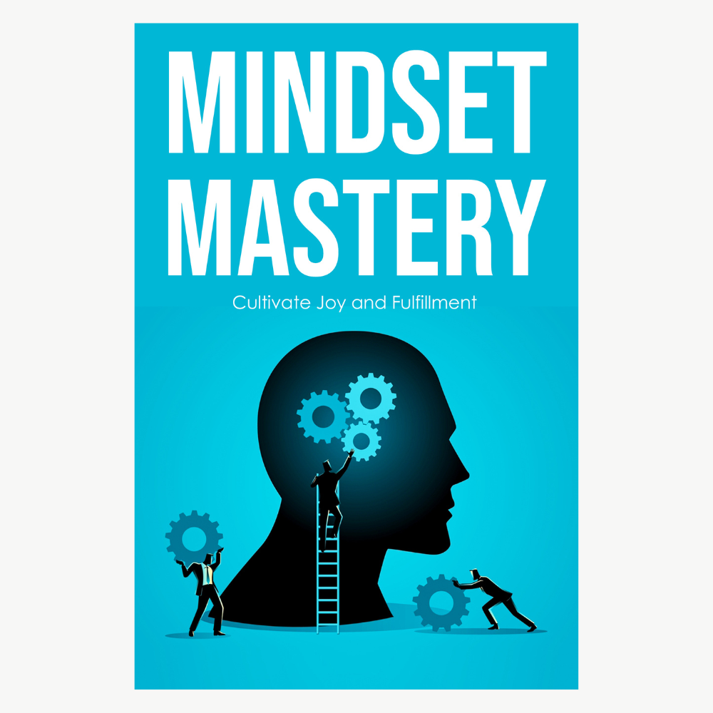 MINDSET MASTERY