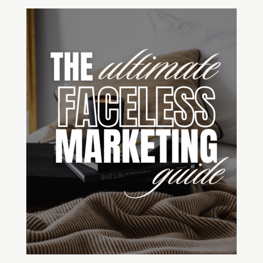 ULTIMATE FACELESS MARKETING GUIDE