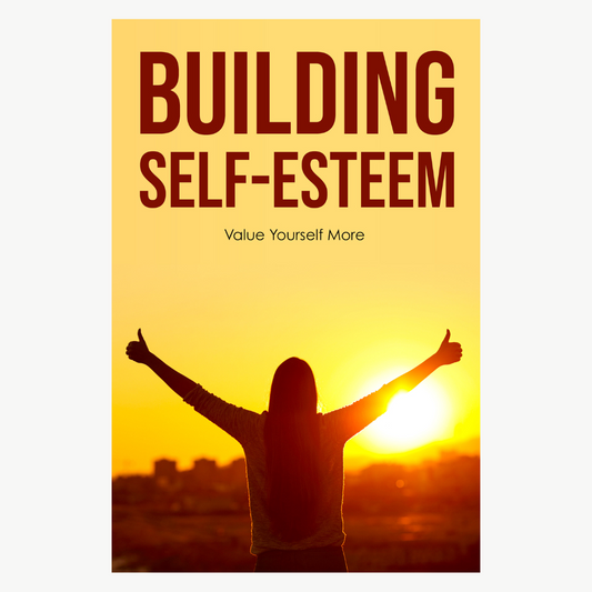 BUILDING SELF ESTEEM