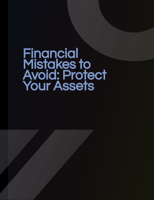 financial-mistakes-to-avoid-protect-your-assets